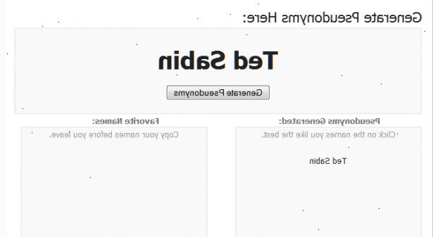 Hvordan lage din egen pseudonym. Tenk hvor mye av ditt virkelige navn du vil beholde.